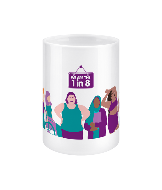 We are 1 in 8 mug (15oz)